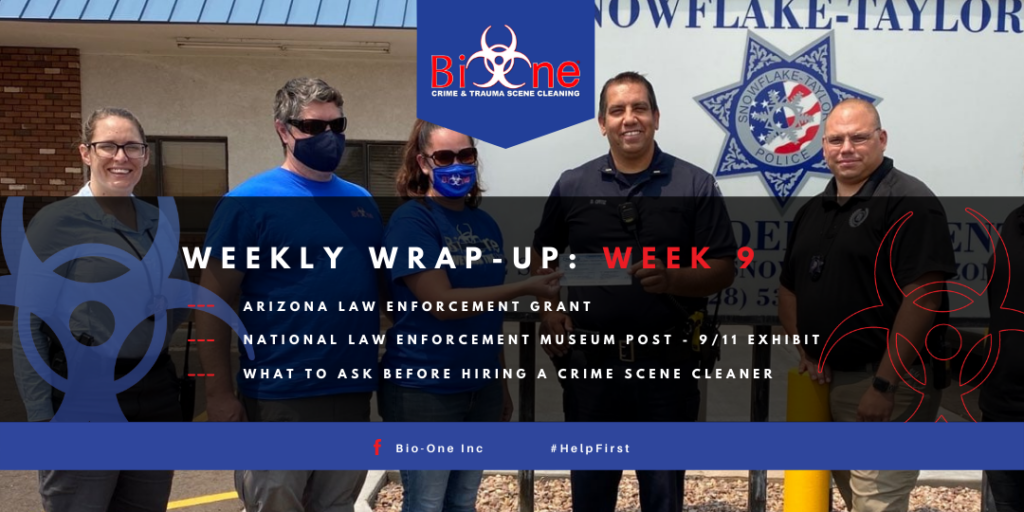 Bio-One Weekly Wrap-Up Summary of Biohazard Work Bio-One Weekly Wrap-Up Summary of Biohazard Work